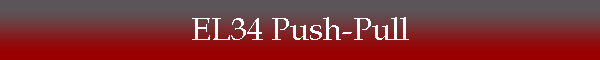 EL34 Push-Pull