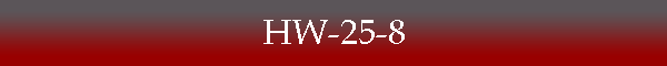 HW-25-8